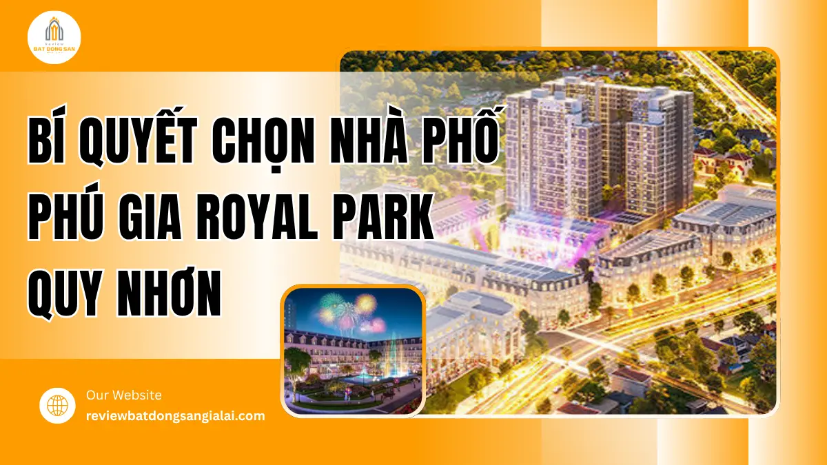 bi-quyet-chon-nha-pho-phu-gia-royal-park-quy-nhon.png