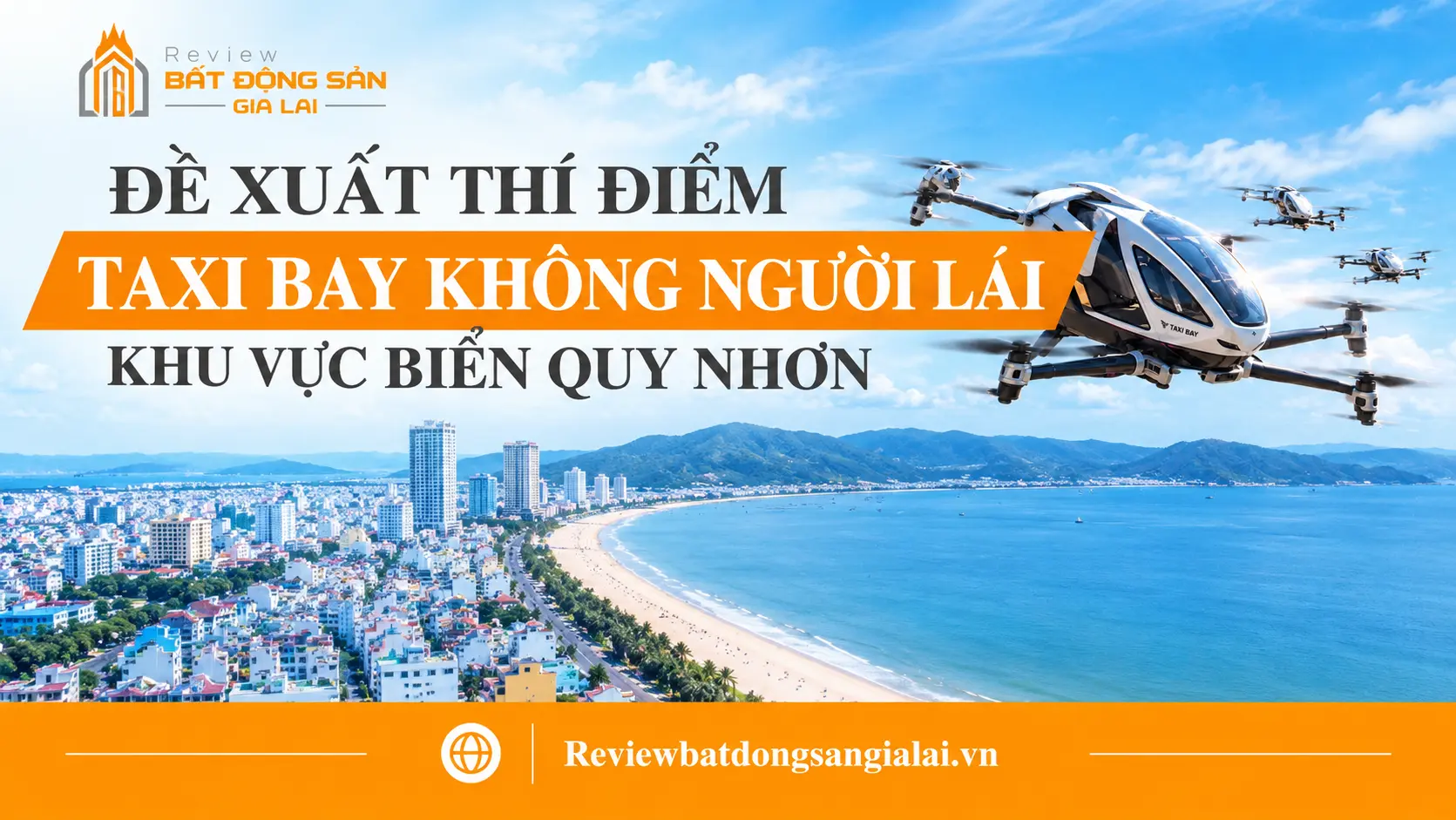 Đề Xuất Thí Điểm Taxi Bay Không Người Lái Khu Vực Biển Quy Nhơn