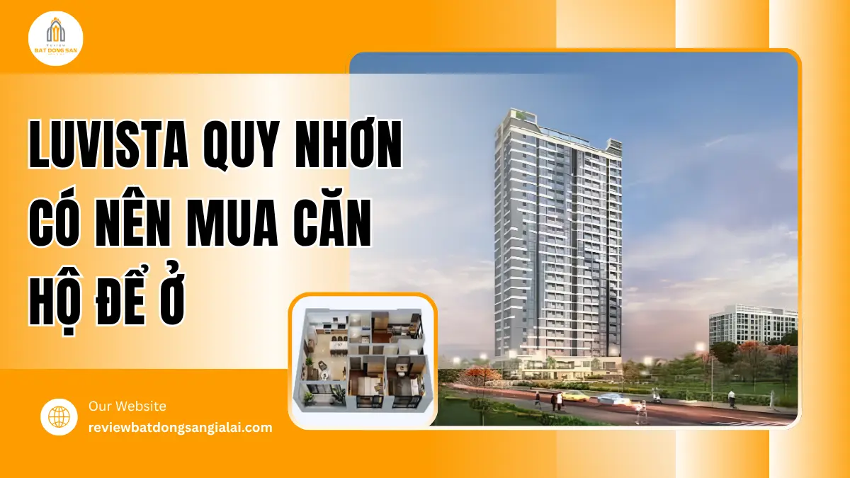 Luvista Quy Nhơn Có Nên Mua Căn Hộ Để Ở