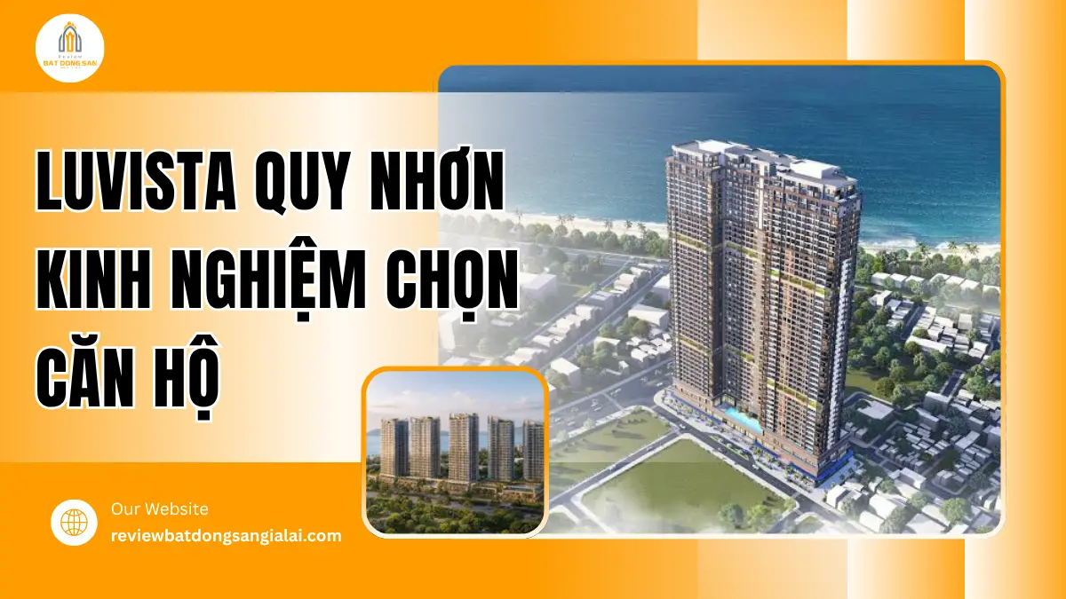Luvista Quy Nhơn Kinh Nghiệm Chọn Căn Hộ