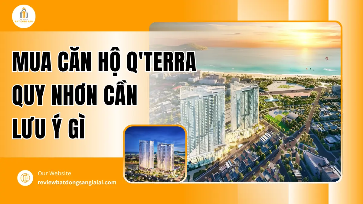mua-can-ho-qterra-quy-nhon-can-luu-y-gi.png