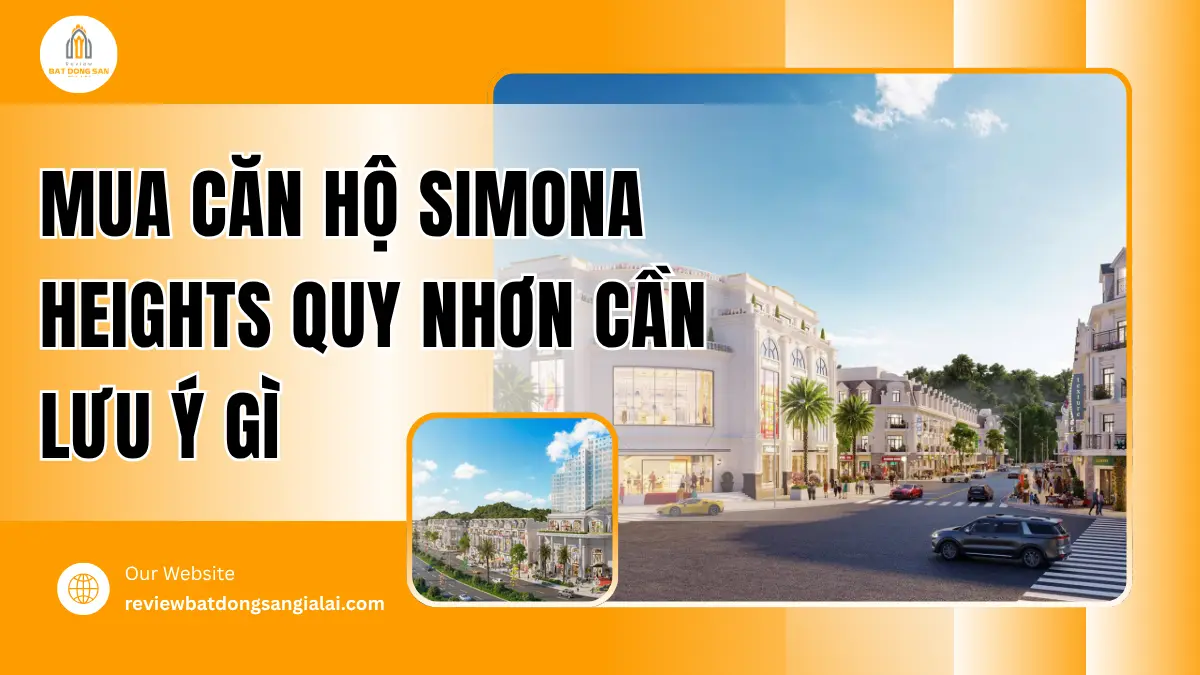 mua-can-ho-simona-heights-quy-nhon-can-luu-y-gi.png