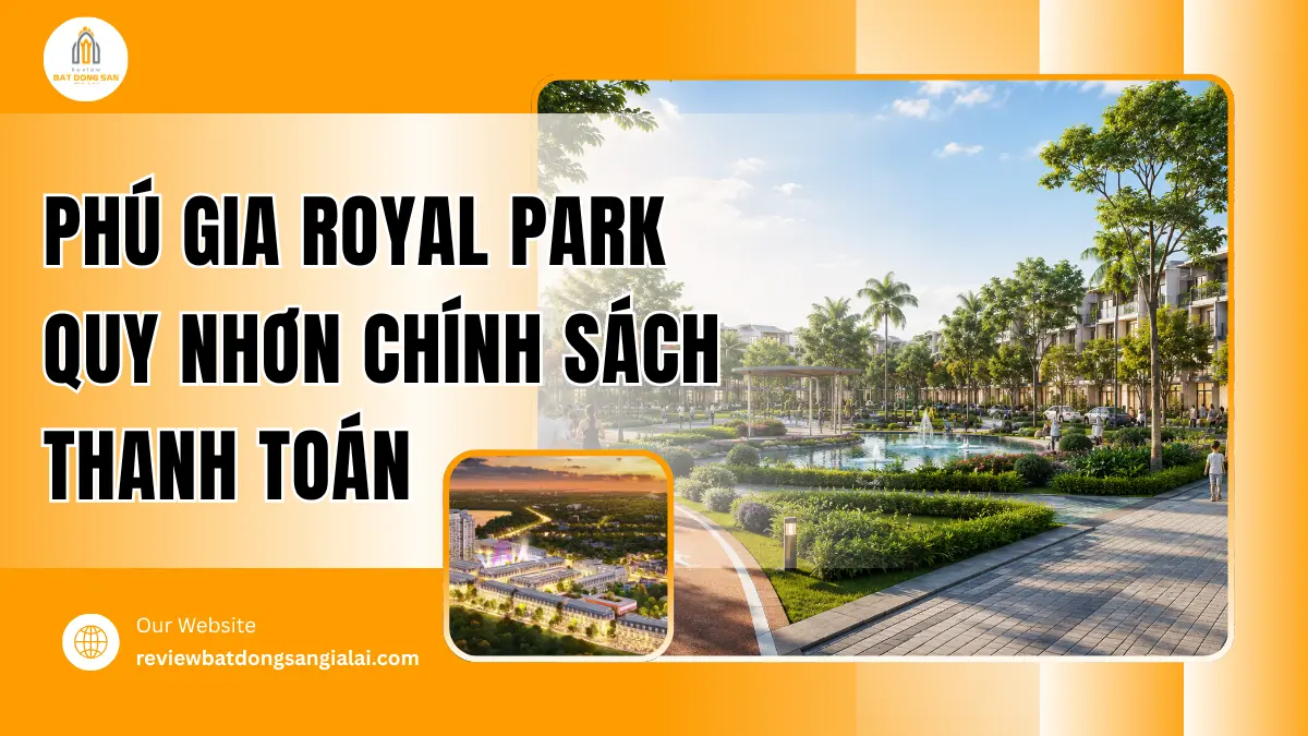 phu-gia-royal-park-quy-nhon-chinh-sach-thanh-toan.png