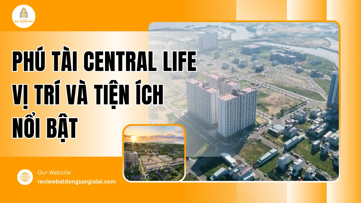 Phú Tài Central Life Vị Trí Và Tiện Ích Nổi Bật