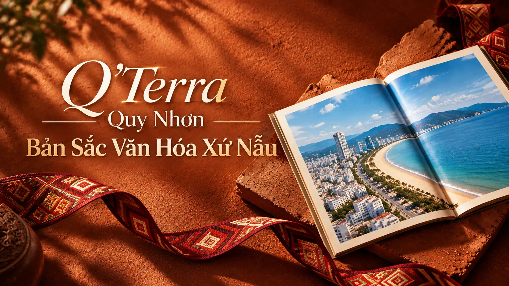 Q’Terra Quy Nhơn - Bản Sắc Văn Hóa Xứ Nẫu