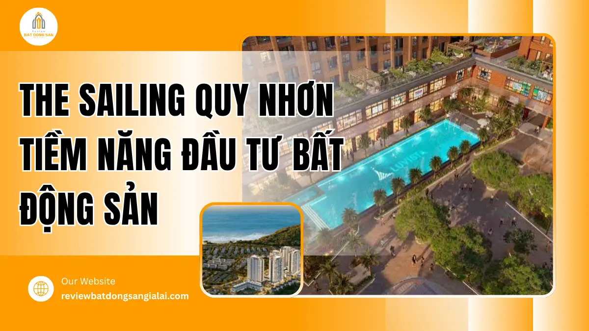 The Sailing Quy Nhơn Tiềm Năng Đầu Tư Bất Động Sản