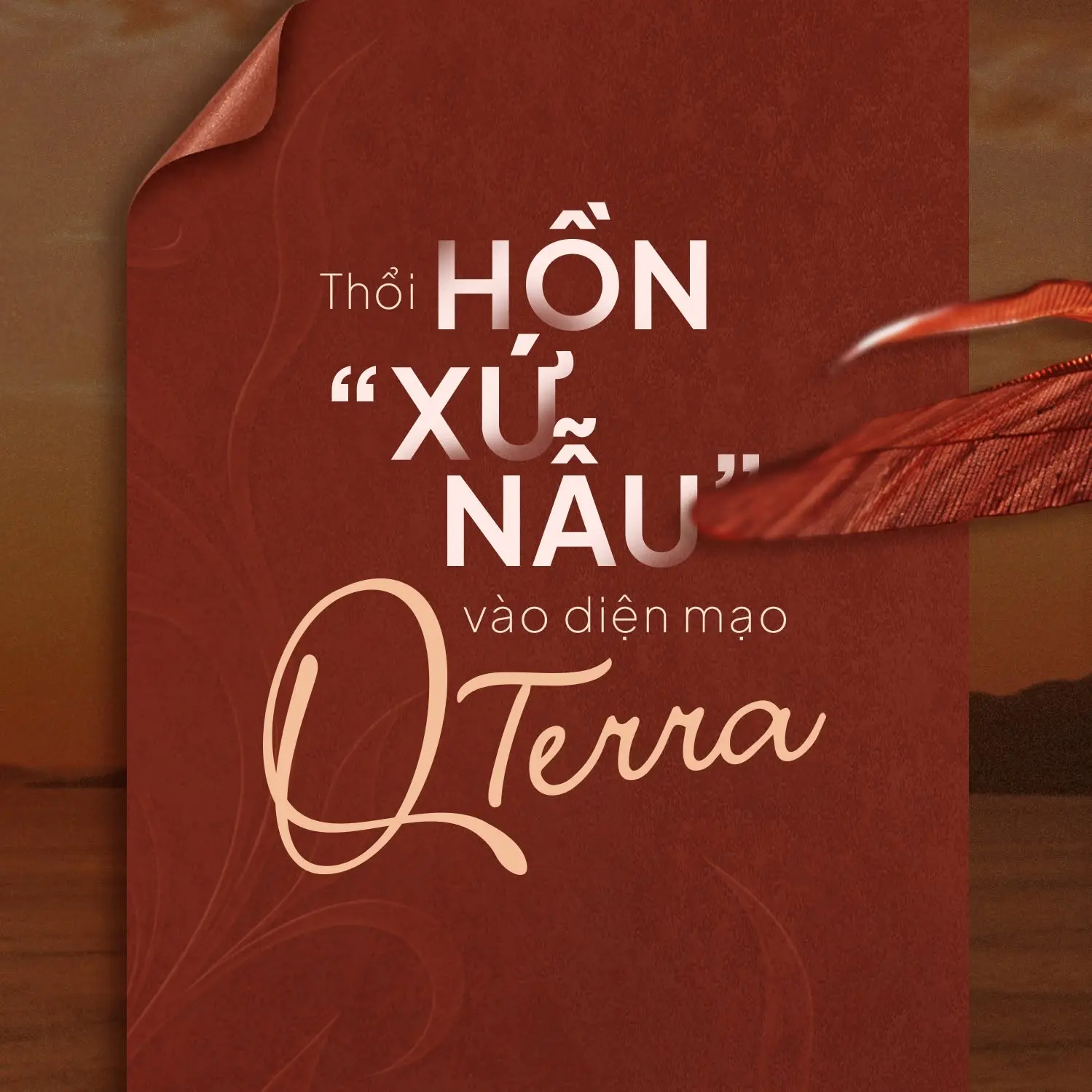 Thổi hồn xứ nẫu vào diện mạo Q Terra
